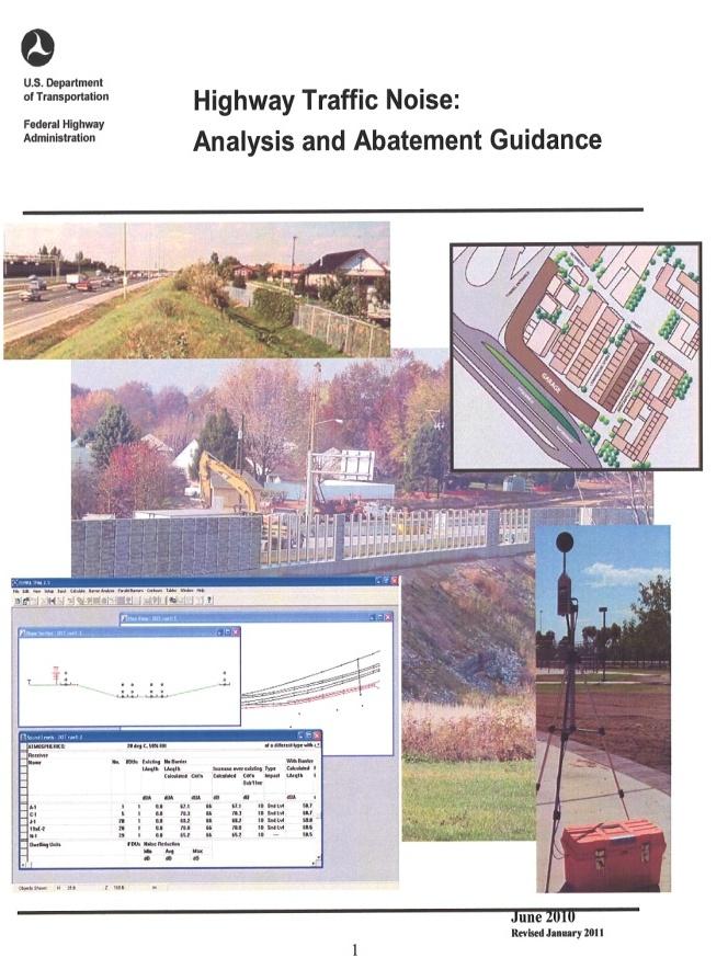 Traffic Noise Analysis FHWA regulation on highway traffic noise requires that we conduct noise studies