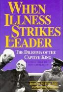 Presidential Leadership, Illness, and Decision Making Rose McDermott Woodrow Wilson, Franklin