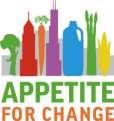 Appetite For Change Mission: Bring families together and build healthy communities through growing, cooking, and eating fresh food while creating community-led products and services that build