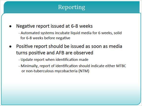 3.4 Reporting In general a final report is issued at six to eight weeks post inoculation.