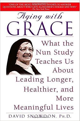 Benefits of Positive Emotions The Nun Study Researchers examined 2-3 page autobiographies that