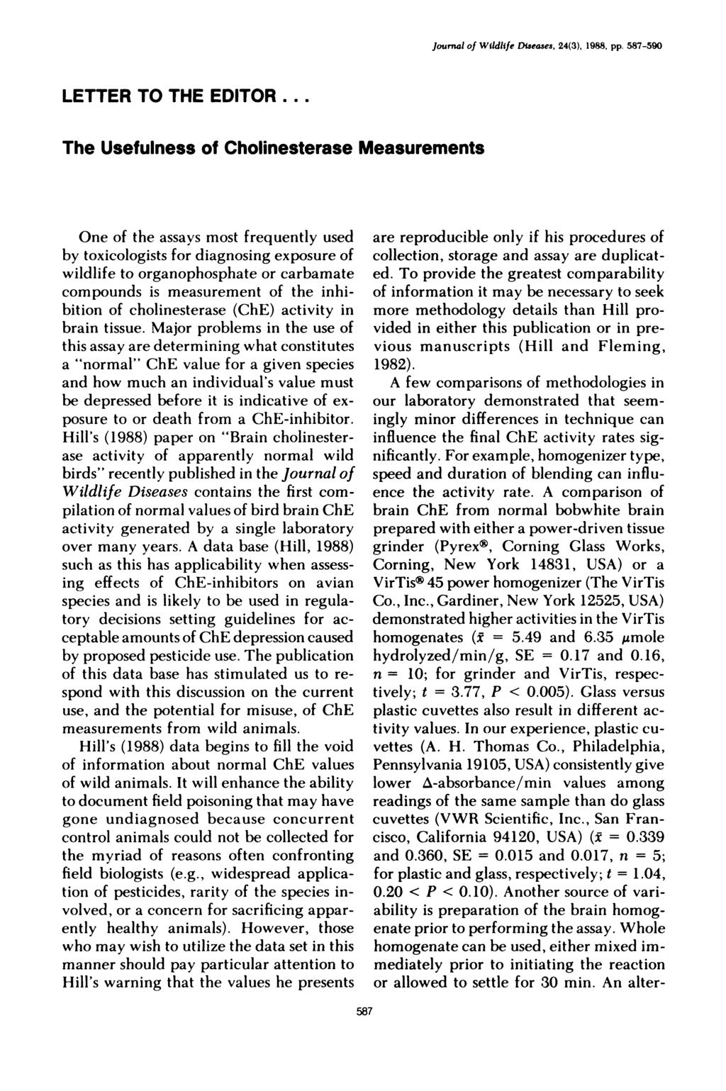Journal of Wildlife Diseases, 24(3), 1988, pp. 587-590 LETTER TO THE EDITOR.