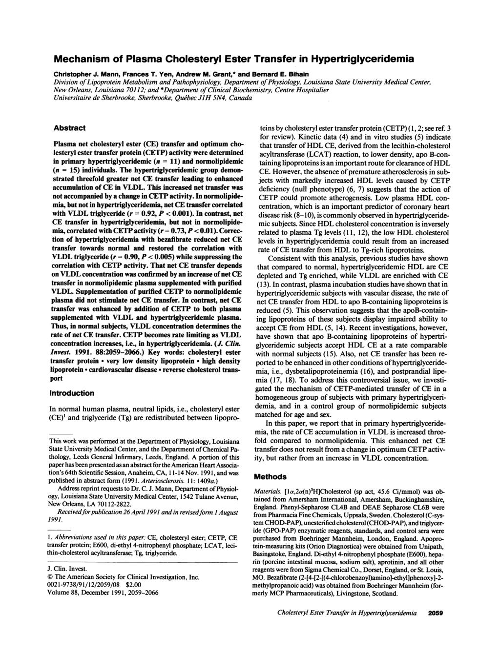 Mechnism of Plsm Cholesteryl Ester Trnsfer in Hypertriglyceridemi Christopher J. Mnn, Frnces T. Yen, Andrew M. Grnt,* nd Bernrd E.