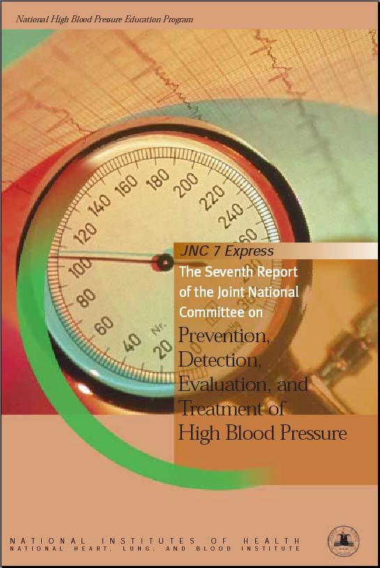 National Heart, Lung, and Blood Institute National High Blood Pressure Education Program Seventh Report of the