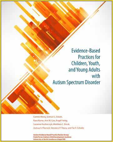 Update on EBPs for Children with ASD and Families Wong et al. 2014 recently updated Odom et al. (2010) EBP review http://autismpdc.fpg.