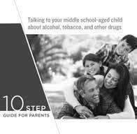 BROCHURE: Preventing Substance Abuse Starts at Home: Safeguarding Your Children English & Spanish Audience: Item Number: For parents of elementary- through SA1037, SA1039 high school-aged