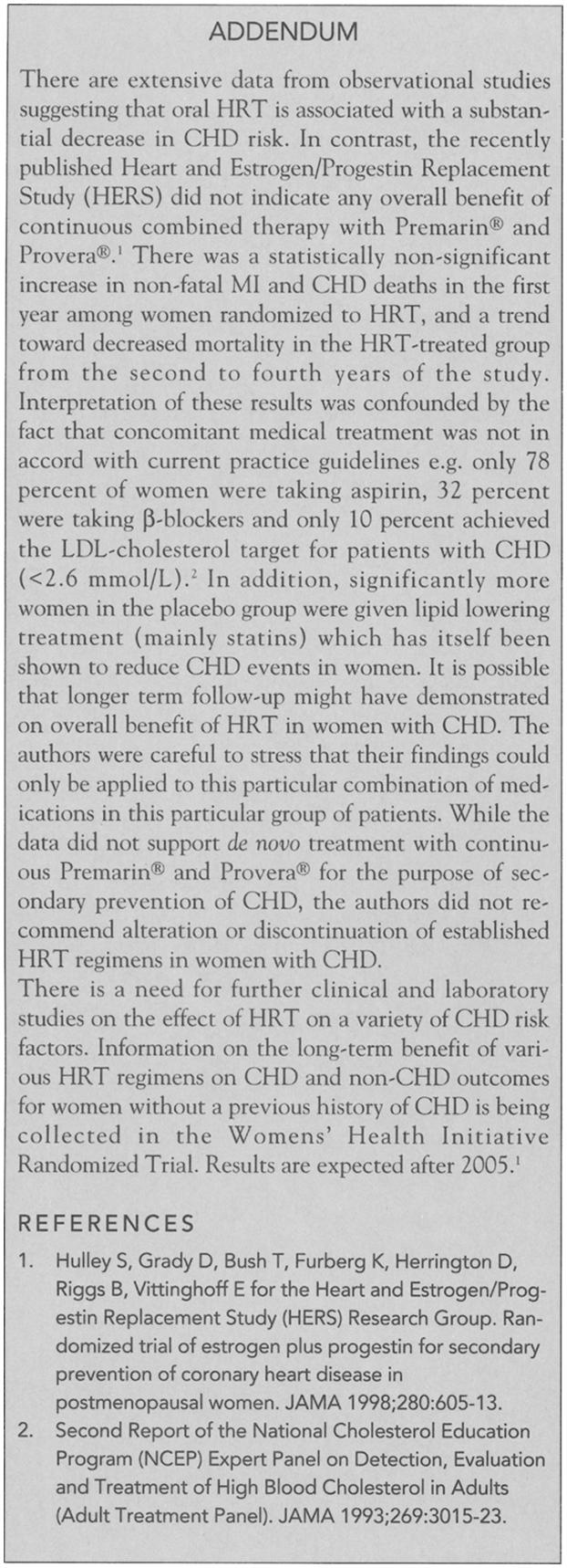 1 There was a statistically non- ignificant increa e in non-fatal MI and CHD death in the fir t year among women randomized to HRT, and a trend toward decrea ed mortality in the HRT-treated group