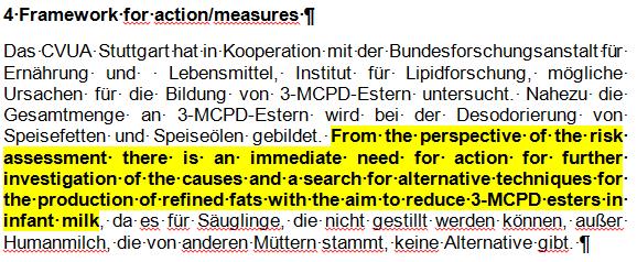 12.2007 Toxicological importance of 3-MCPD ester is not clear, but BfR assumed a 100% degradation of the esters to free 3-MCPD Toxicological assessment of free 3-MCPD Carcinogenic at animal tests