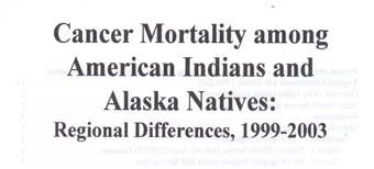 Annual Report to the Nation on the Status of Cancer, 1975-2004, Featuring Cancer in American Indians and Alaska Natives.