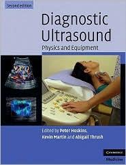 Recommended Textbook Diagnostic Ultrasound: Physics and Equipment, 2nd ed., by Peter R.