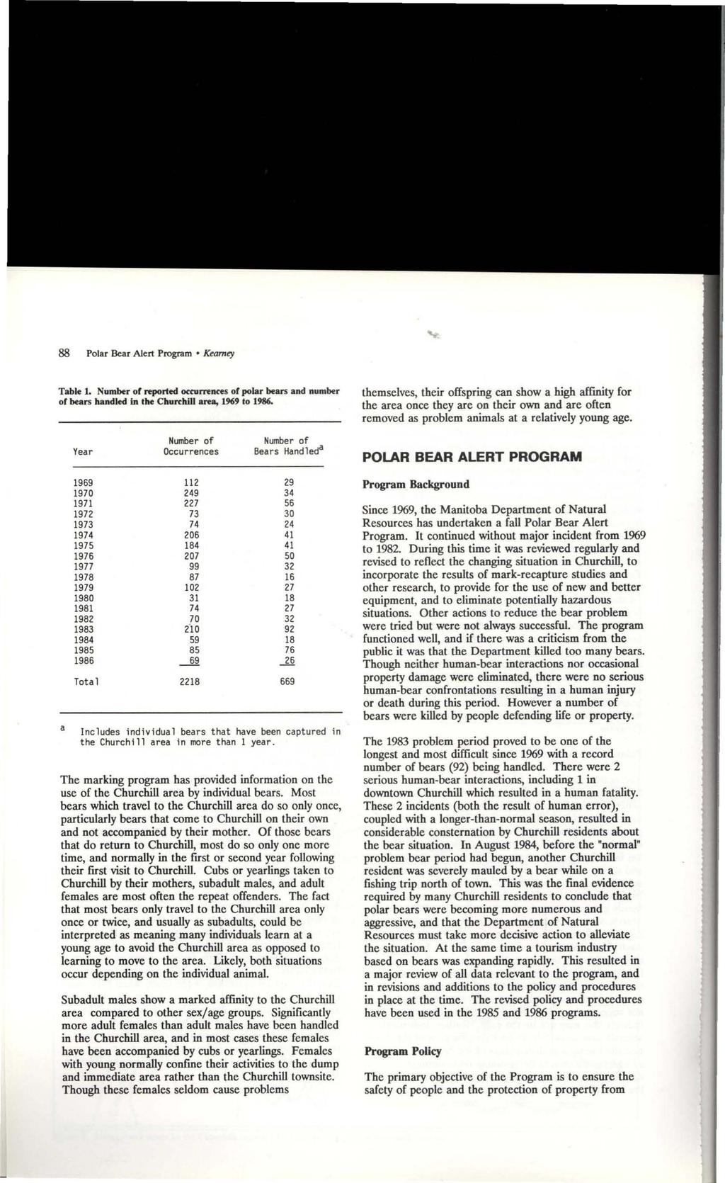 88 Polar Bear Alert Program Kearney Table 1. Number of reported O«UlTtrKfS of polar bears and number of bears handled in tm: Churdilll a~a, 1969 to 1986.