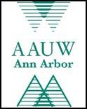 February 2013 Bulletin AMERICAN ASSOCIATION OF UNIVERSITY WOMEN ANN ARBOR, MICHIGAN BRANCH, INC.
