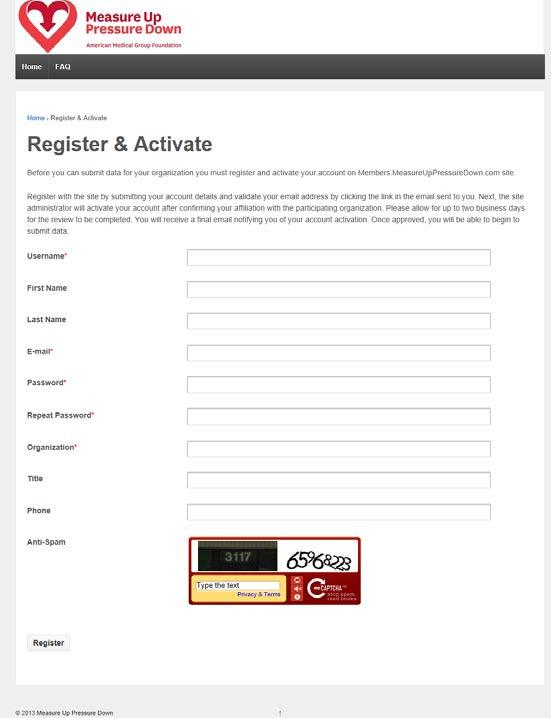 Registration and Activation To submit data on the site, users must register a user name and email and have their account activated