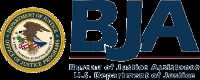 Bureau of Justice Assistance Mission: to provide leadership and services in grant administration and criminal justice policy development to support local, state, and tribal