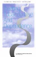 ASSISTING PATIENTS with QUITTING CLINICAL PRACTICE GUIDELINE for TREATING TOBACCO USE and DEPENDENCE Released June 2000 Sponsored by the AHRQ (Agency for Healthcare Research and Quality) of the USPHS