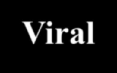 Viral vectors Integrating Lentiviral -retroviral -AAV (limited) Non-integrating Adenoviral HSV Baculoviral