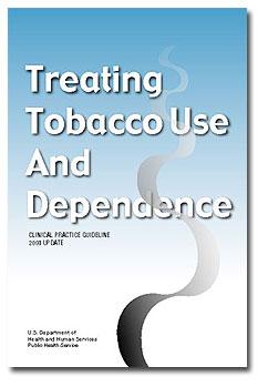 Trea6ng Tobacco Use and Dependence: Clinical Prac6ce Guideline (USPHS, 2008) Assists in iden6fying and assessing tobacco users and in delivering effec6ve tobacco dependence interven6ons