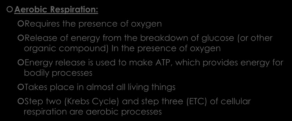 2. Students will compare and contrast aerobic and anaerobic cellular respiration.