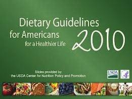 2010 Dietary Guidelines for Americans recommendeds a