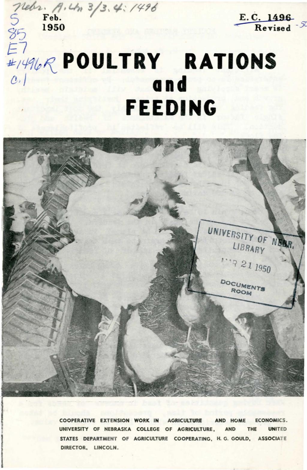 E. C. 1496-...- Revised -5. I{ POULTRY RATIONS and FEEDING UNIVERSITy OF LIBRARy /.