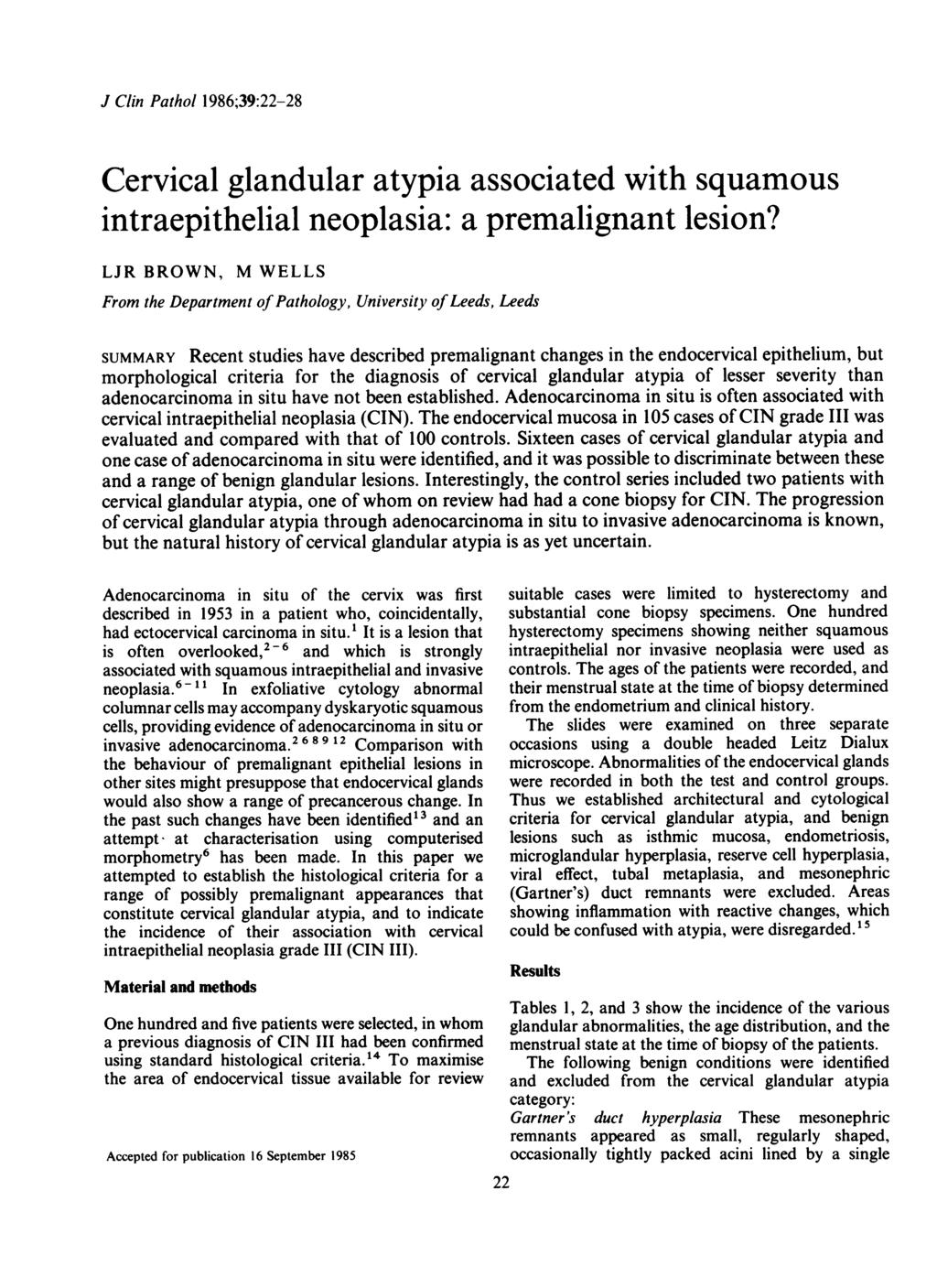 J Clin Pathol 1986;39:22-28 Cervical glandular atypia associated with squamous intraepithelial neoplasia: a premalignant lesion?