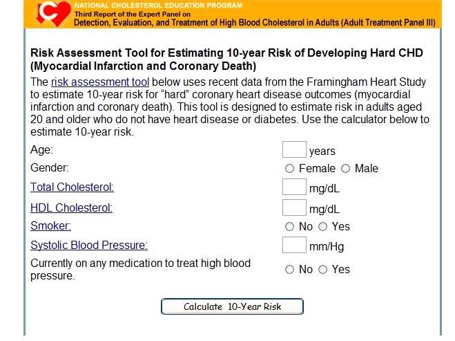 Assessment of Total CV Risk Framingham Heart Disease Risk Calculator: Online Access http://www.nhlbi.nih.