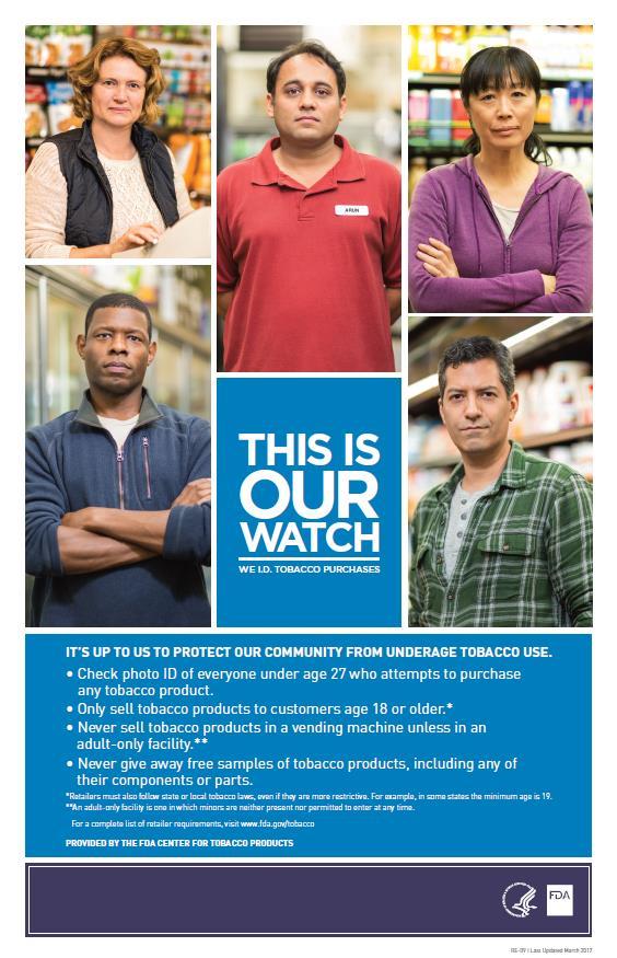 YOUTH TOBACCO PREVENTION PLAN: EDUCATION This Is Our Watch educates retailers, clerks and the public on how to comply with federal tobacco laws by providing free materials Retailers who comply with