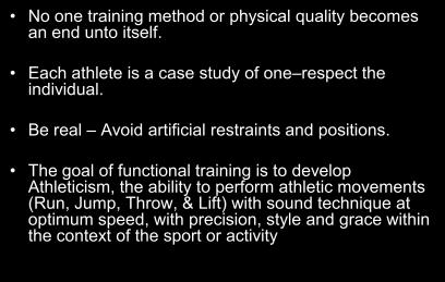 Functional Training Quarterbacks vs. Pitchers No one training method or physical quality becomes an end unto itself.