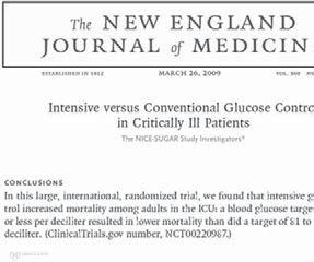 control postop May cause harm Increased resources needed Do not recommend implementing tight glucose control during cardiac surgery 6,104 patients Severe hypoglycemia (BG < 40 mg/dl) Intensive