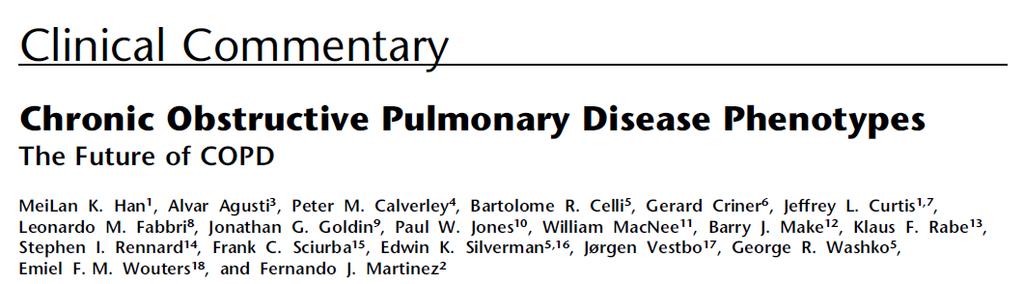 Phenotypes: A New Definition A single or combination of disease attributes that describe differences between individuals with COPD as they relate to clinically meaningful outcomes (symptoms,