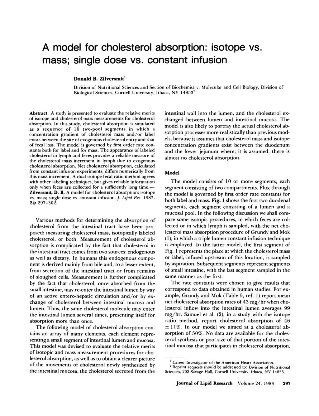 A model for cholesterol absorption: isotope vs. mass; single dose vs. constant infusion Donald B.