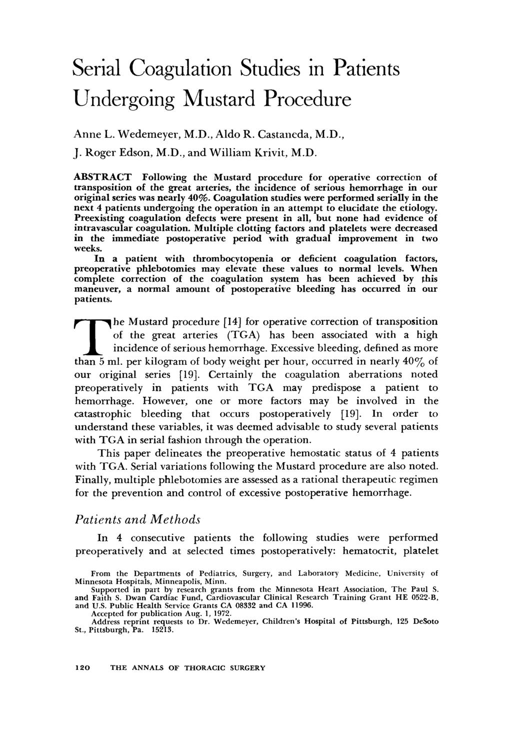 Serial Coagulation Studies in Patients Undergoing Mustard Procedure Anne L. Wedemeyer, M.D.