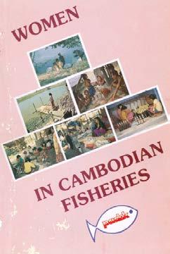Impact on AFS gender awareness 1990. Women in Fisheries in India, AFSIB 1994. Women in Cambodian Fisheries 1995. 4AFF photo competition (Beijing) 1996.