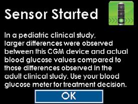 After you start your sensor session, this screen appears as a reminder of the differences in CGM performance between two different clinical studies in adults and pediatrics.