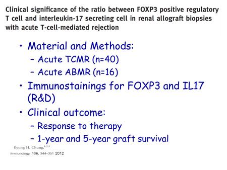 Slide 21 In this study they had more or less the same conclusion but what they did is they included about 56 patients among which 40 were acute T cell-mediated rejections and 16 were combined T cell