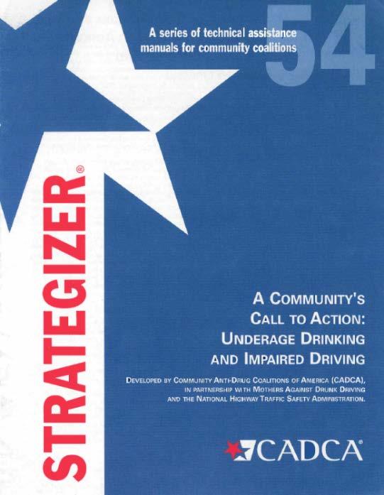 Comprehensive community interventions address college age and underage drinking at multiple levels - Coordinate multiple city departments - Clear measurable Objectives and