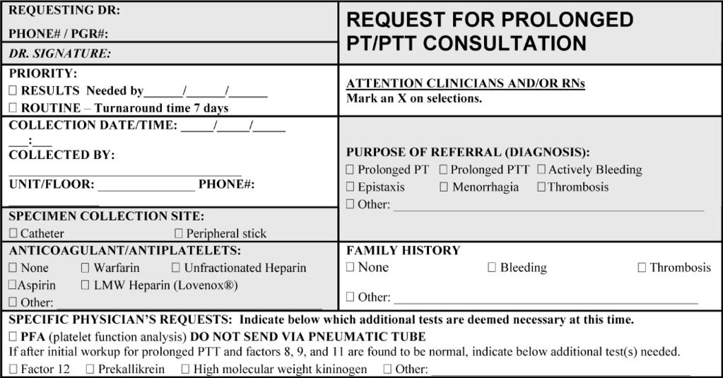 Figure 2. Request for prolonged prothrombin time/activated partial thromboplastin time (PT/PTT) consultation form. cant symptoms, reflex testing policy cannot uniformly apply.
