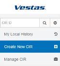 4 How to create a new CIR 4.1 Creating a new CIR A new CIR is created by selecting the Create New CIR menu in the Side menu bar 4.1.1 Template Type The structure of the template is similar to the wellknown MS-infopath template.