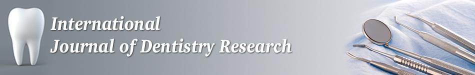 International Journal of Dentistry Research 2016; 1(1): 1-5 Research Article IJDR 2016; 1(1): 1-5 December 2017, All rights reserved www.dentistryscience.