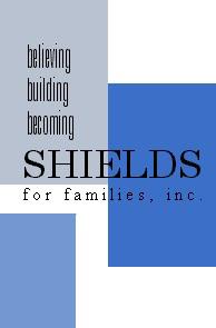 FUNDING AND SUSTAINABILITY Successes and Challenges Shields is a non-profit agency serving the Compton and Watts communities of South Central Los Angeles.