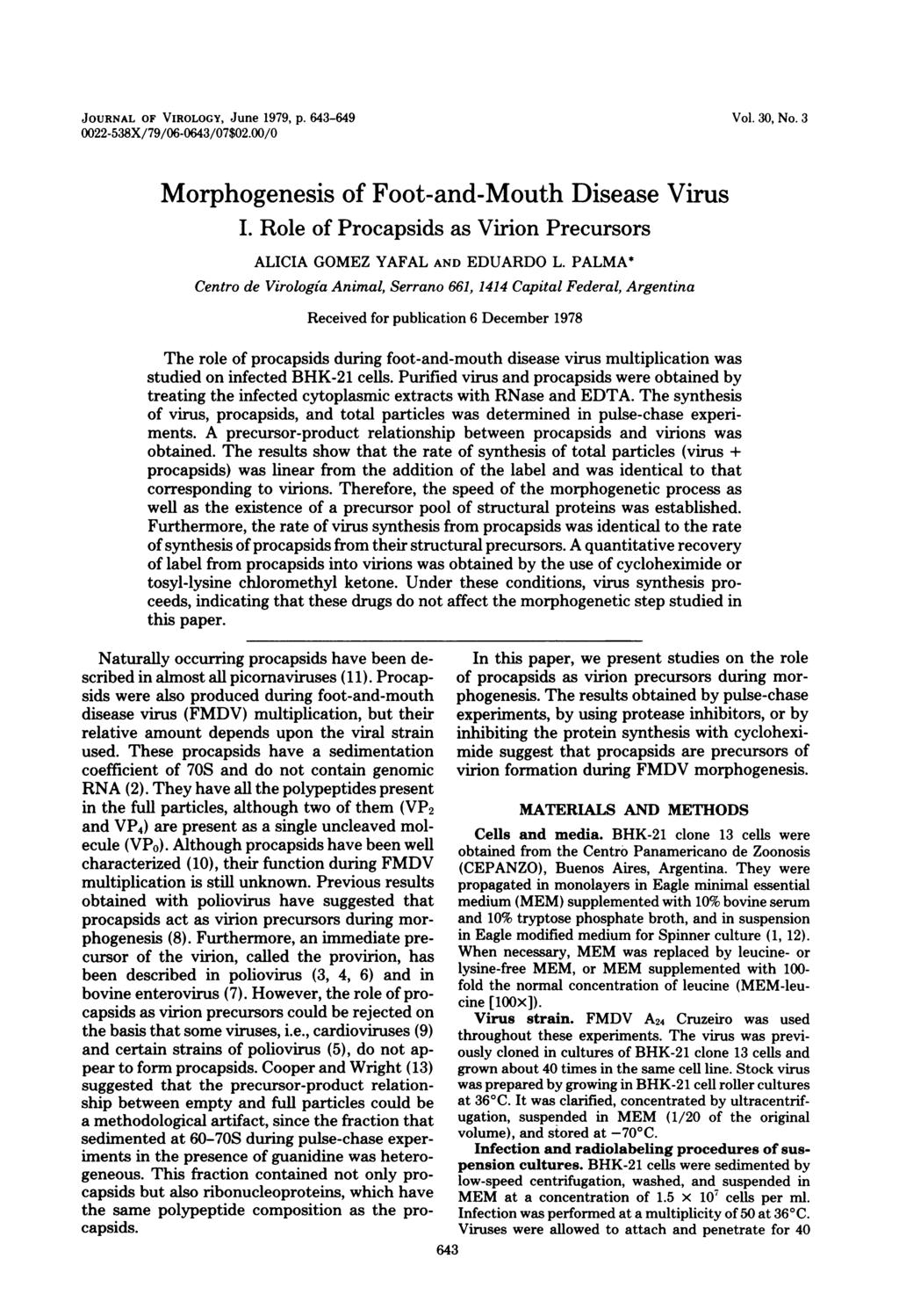 JOURNAL OF VIROLOGY, June 1979, p. 643-649 22-538X/79/6-643/7$2./ Vol. 3, No. 3 Morphogenesis of Foot-and-Mouth Disease Virus I.