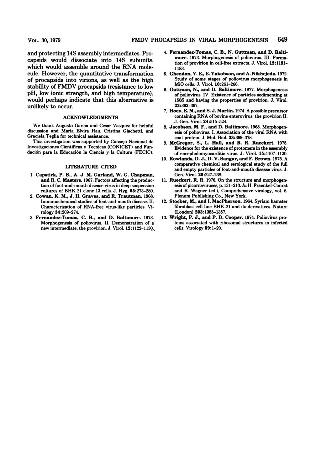 VOL. 3, 1979 and protecting 14S assembly intermediates. Procapsids would dissociate into 14S subunits, which would assemble around the RNA molecule.