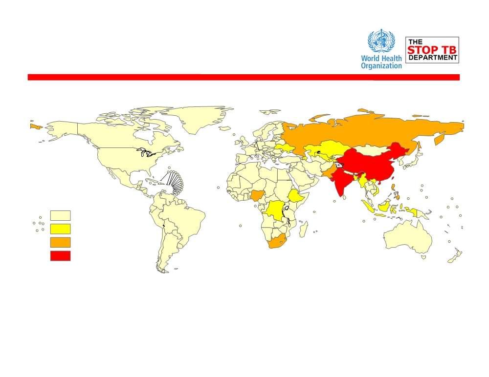 Estimated absolute number of MDR-TB cases, 2009 0-<4,000 4,000-<10,000 10,000-<40,000 approximately 100,000 The boundaries and names shown and the designations used on this map do not imply the