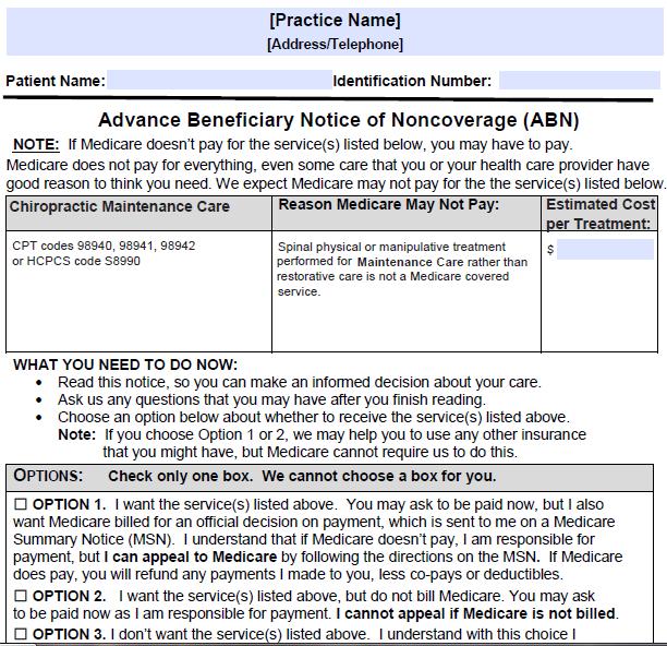 ABNs Mandatory ABN o Covered services that may be denied (CMT codes) o Offer the form when patient reaches maintenance care o i.e. visit 24 after a discharge exam Voluntary ABN o Non-covered services (everything except CMT codes) o Offer the form before these services are rendered o i.
