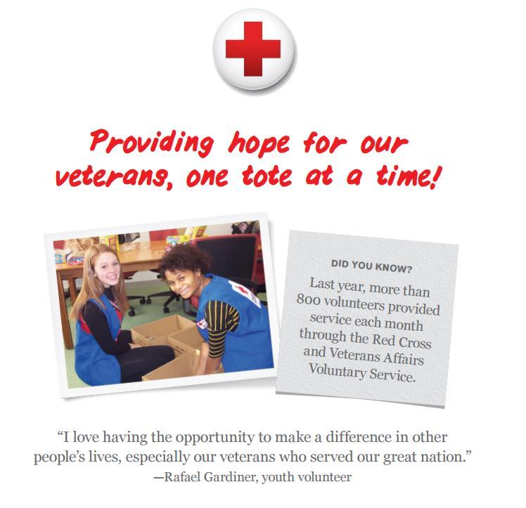Provide packages of hope Totes of Hope are care kits full of essential, personal care items for homeless veterans. Show gratitude To veterans that served our country through this fun event.