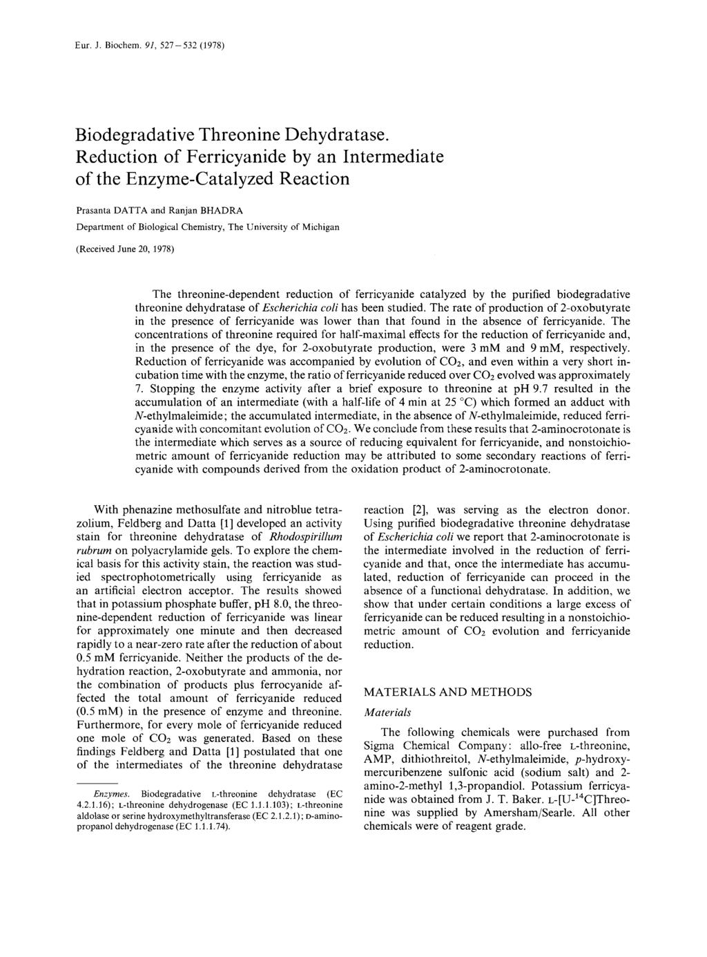 Eur. J. Biochem. Y I, 527-532 (1978) Biodegradative Threonine Dehydratase.