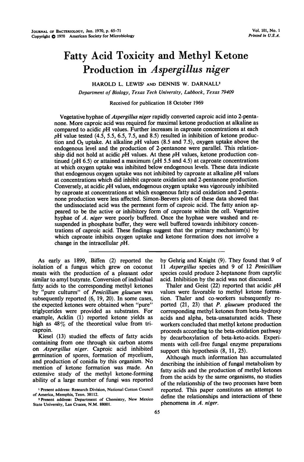 JOURNAL OF BACTERIOLOGY, Jan. 197, p. 65-71 Vol. 11, No. 1 Copyright 197 American Society for Microbiology Printed in U.S.A. Fatty Acid Toxicity and Methyl Ketone Production in Aspergillus niger HAROLD L.