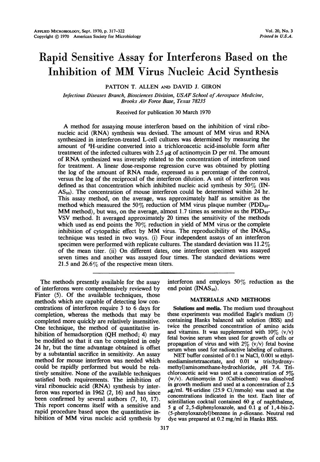 APPLIED MICROBIOLOGY, Sept. 1970, p. 317-322 Copyright ( 1970 American Society for Microbiology Vol. 20, No. 3 Printed in U.S.A. Rapid Sensitive Assay for Interferons Based on the Inhibition of MM Virus Nucleic Acid Synthesis PATTON T.