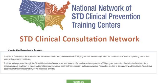 STD Clinical Consultation Network (STDCCN) Provides STD clinical consultation services within 1-3 business days, depending on urgency, to
