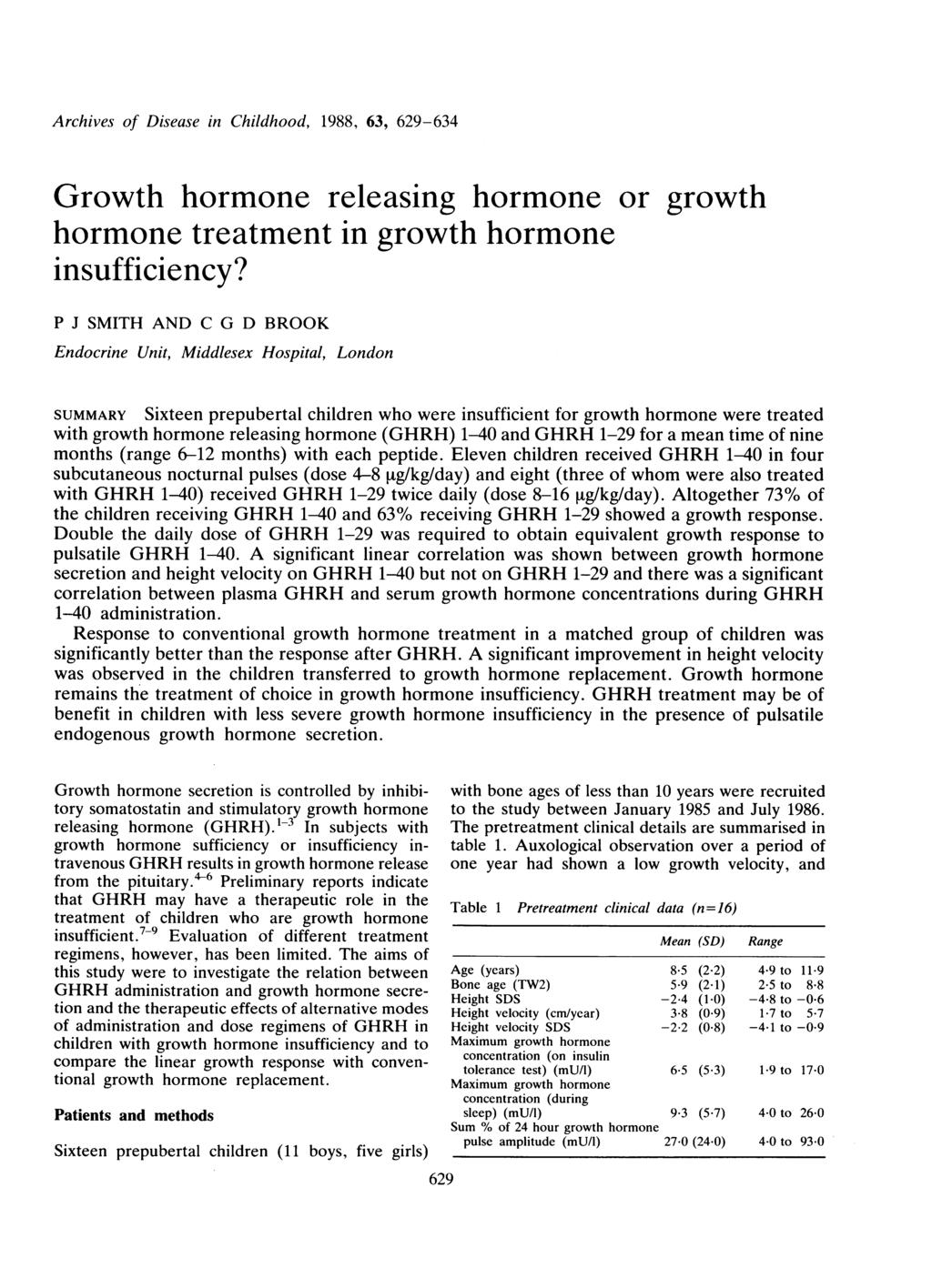 Archives of Disease in Childhood, 1988, 63, 629-634 Growth hormone releasing hormone or growth hormone treatment in growth hormone insufficiency?